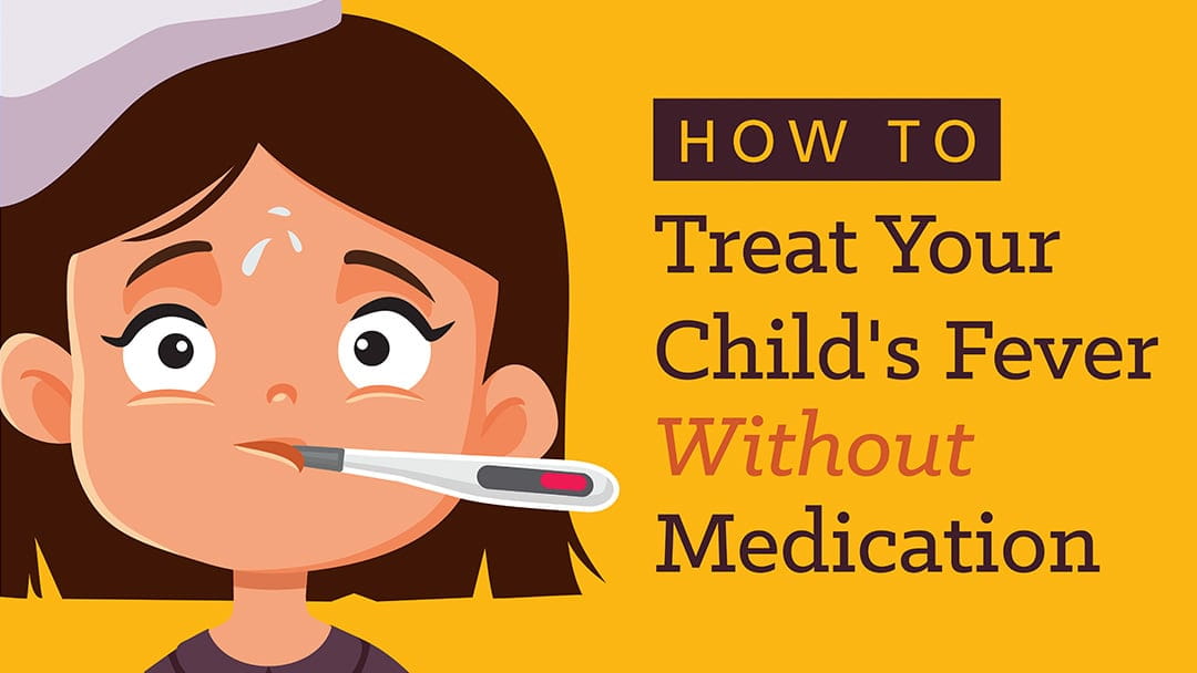 How To Treat Your Child’s Fever Without Medication | University Hospitals