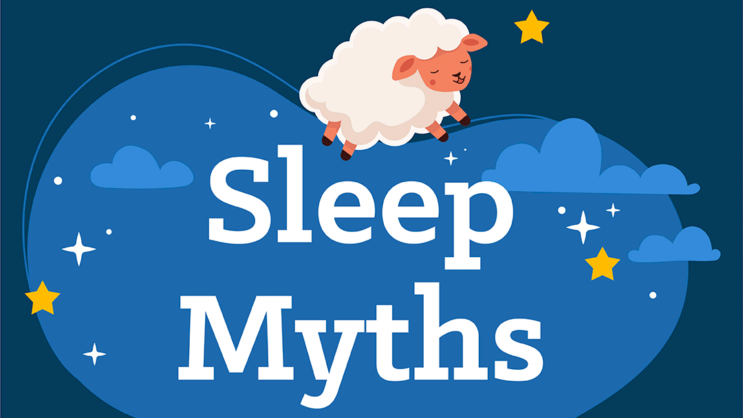 Common Sleep Myths | University Hospitals